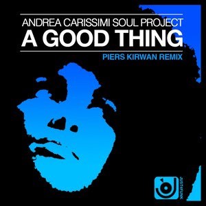 A Good Thing (Piers Kirwan Remix)