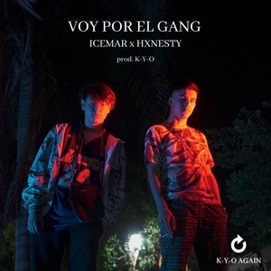 Voy por el Gang (Explicit)