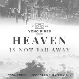 Heaven is not far away (feat. Leon Kai, YL & Devxnte)
