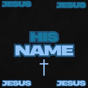 HIS NAME