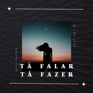 Tá Falar Tá Fazer (Explicit)