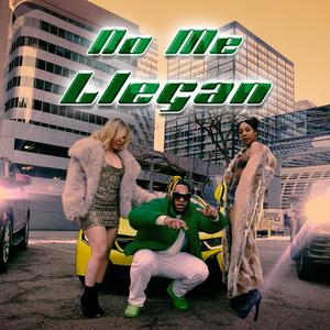 No Me Llegan (Explicit)