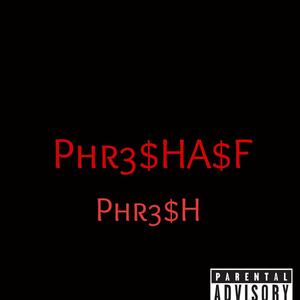 Phr3sh - Cash App (Explicit)