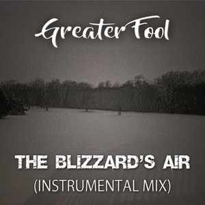 The Blizzard's Air (Instrumental Mix)