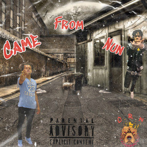 Came From Nun (Explicit)