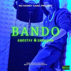 Bando (feat. SHOKZ610) [Explicit]