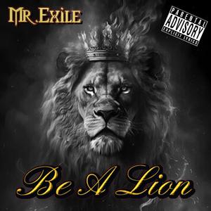 Be A Lion (Explicit)