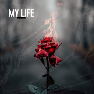 My Life (Explicit)