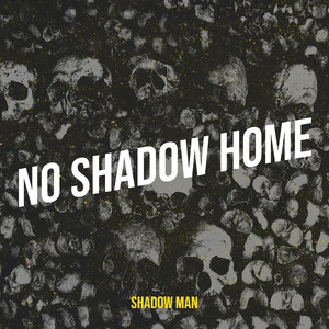 No Shadow Home