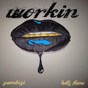 Workin (Explicit)