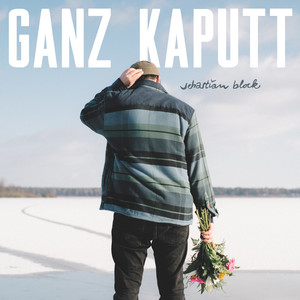 Ganz kaputt