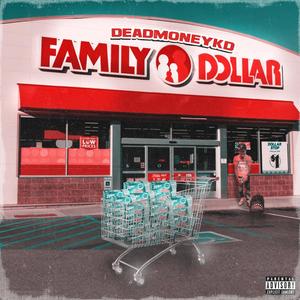 Family Dollar (Explicit)