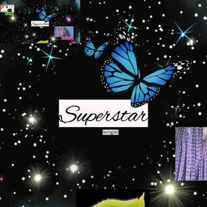 Superstar (feat. Seybin) (Explicit)