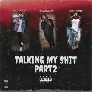 Talking My **** Pt.2 (Explicit)