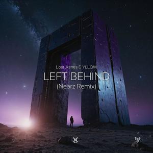 Left Behind (Nearz Remix)