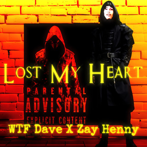 Lost My Heart (Explicit)