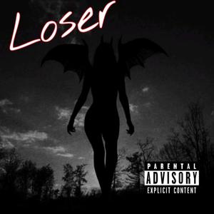 Loser (Explicit)