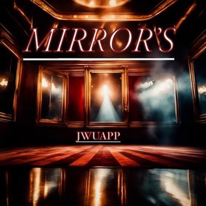 Mirror’s (Explicit)