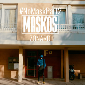 Zonard (NoMask, Pt. 2) (Explicit)