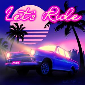 Let's Ride (Explicit)