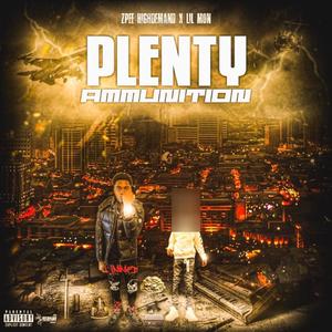 Plenty Ammunition (Explicit)