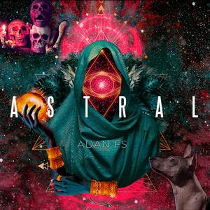 Astral (Explicit)