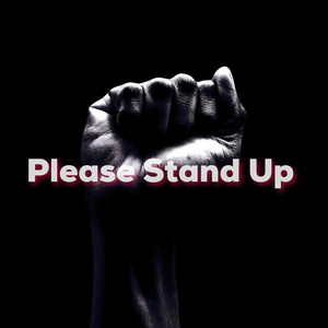 Please Stand Up (Explicit)