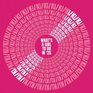 What's a Girl to Do in '25