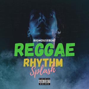 Reggae Rythm (Splash Dance)