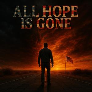 All Hope Is Gone