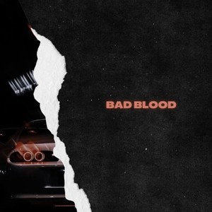 Bad Blood (Explicit)