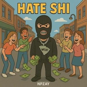 Hate Shi (Explicit)