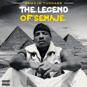 The Legend Of Semaje (Explicit)