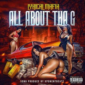 All About tha G (feat. Fire, Saydru & C.D.K) [Explicit]