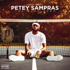 Petey Sampras the Clay Tape (Explicit)