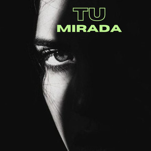 Tu Mirada