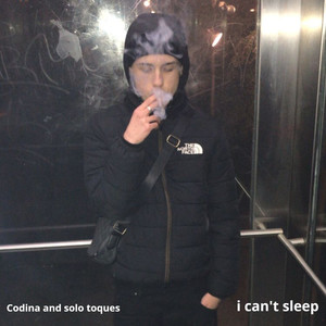 I Can't Sleep (Explicit)