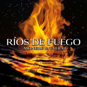 Ríos de Fuego