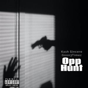 OPP HUNT (feat. GOON3TIMEZ) [Explicit]