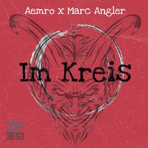 Im Kreis (feat. Marc Angler) [Explicit]