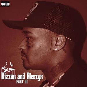 Bizza's And Bleezy's 3 (Explicit)