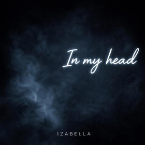 In my head