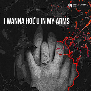 I Wanna Hol' U in My Arms