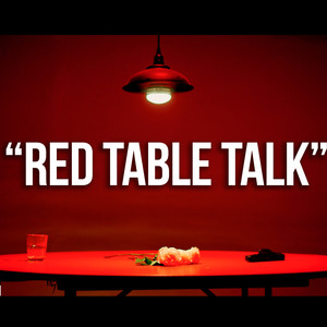 Red Table Talk (Explicit)