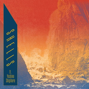 Shells (feat. Yoshino Shigihara)