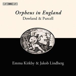 Purcell, H. / Dowland, J.: Vocal Music (Orpheus in England) [Kirkby, Lindberg]