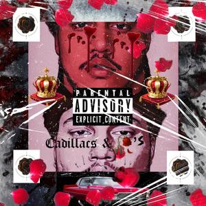 Cadillac's & Rose's (Explicit)