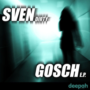 Dirty Gosch E.P.