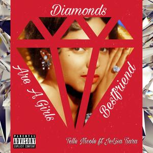 Diamonds Are a Girls Bestfriend (feat. JeLisa Tiara) (Explicit)