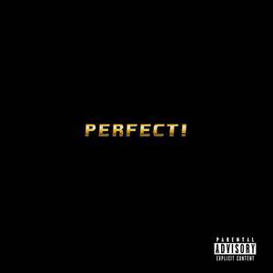 Perfect! (Explicit)